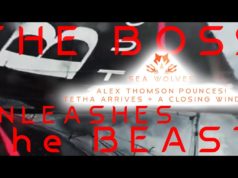 Sea Wolves – Vendee Globe 2020 rapport – The BOSS unleashes the BEAST! Alex Thomson Pounces.