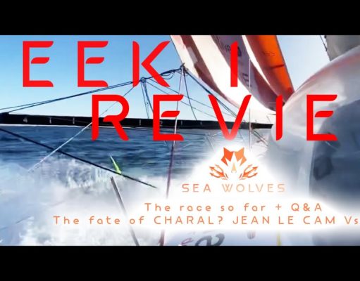 Sea Wolves – Vendee Globe 2020 – Week 1 in review JEAN LE CAM VS ALEX – The fate of CHARAL?