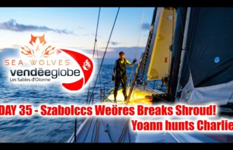 Seawolves Vendeeglobe 2024 report 35 – Szabolcs Weöres D2 shroud broken! Yoann hunts for Charlie!