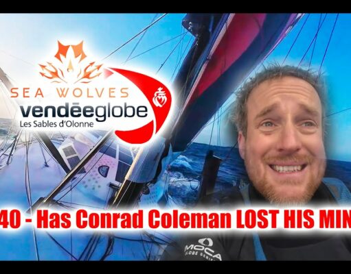 Seawolves Vendeeglobe 2024 report 40 Has Conrad Coleman LOST HIS MIND?! + Charlie, Jean, Isabelle! Sea