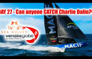 Seawolves Vendeeglobe 2024 report 27# Can anyone catch Charlie Dalin? + Sails overboard – fatigue!