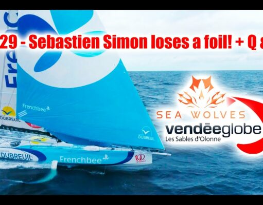 Seawolves Vendeeglobe 2024 report #29 Can Sebastien Simon go on with 1 foil?! Seawolves Questions!